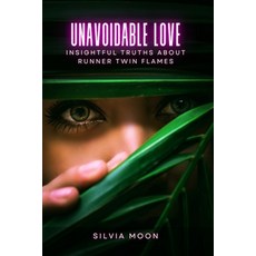 (영문도서)Unavoidable Love: Insightful Truths About Runner Twin Flames Paperback, Independently Published, English, 9798263241933