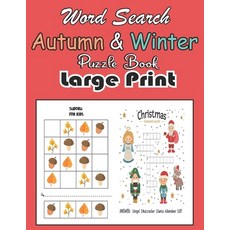 Word Search Autumn & Winter Puzzle Book: Large Print Word Find Thanksgiving & Christmas Puzzles - Fa... Paperback, Independently Published, English, 9798555787118