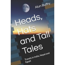(英文圖書)Heads Hats and Tall Tales: Travels in India Nepal and Egypt 平裝版, Abefree Publishing, 英文