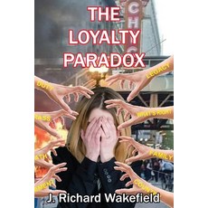 (영문도서) The Loyalty Paradox Paperback, Signalman Publishing, English, 9781940145921