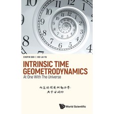 (영문도서) Intrinsic Time Geometrodynamics: At One With The Universe Hardcover, World Scientific Publishing..., English, 9789811263590