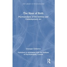 (英文圖書)The Hour of Birth: Psychoanalysis of the Sublime and Contemporary Art 精裝版, Routledge, 英文
