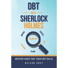 (英文圖書)DBT With Sherlock Holmes: Volume I: Mystery Cases That Teach DBT Skills 平裝版, Independently Published, English