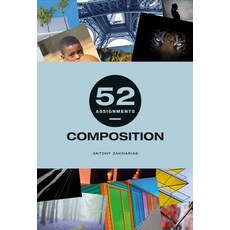 (영문도서)52 Assignments: Composition Hardcover, Ammonite Press, English, 9781781454961