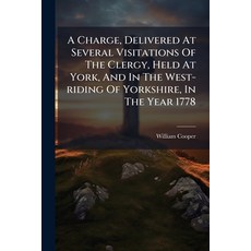 (英文圖書)A Charge Delivered At Several Visitations Of The Clergy Held At York And In T... 平裝版, Nabu Press, 英文