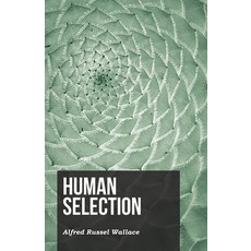 (영문도서) Human Selection Paperback, White Press, English, 9781473329577