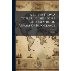 (英文圖書)A Letter From A Cobler To The People Of England On Affairs Of Importance 平裝版, Nabu Press, English