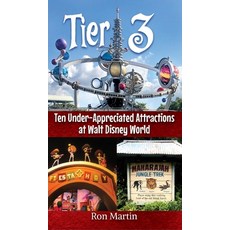 (英文圖書)Tier 3: Ten Under-appreciated Attractions at Walt Disney World 精裝版, Theme Park Press, 英文