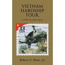 (영문도서)Vietnam Hardship Tour A POW's Incredible Odyssey Paperback, Trafford Publishing, English, 9781698719535