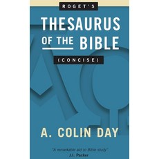 Roget's Thesaurus of the Bible (Concise) Hardcover, Colin Day