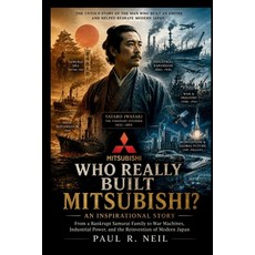 (英文圖書)Who Really Built Mitsubishi? an Inspirational Story: From a Bankrupt Samurai Fam... 平裝版, Independently Published, 英文