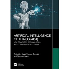 (英文圖書)Artificial Intelligence of Things (AIoT): New Standards Technologies and Commun... 平裝版, CRC Press, 英文
