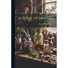 (영문도서) A Book of Simples Paperback, Legare Street Press, English, 9781022074132