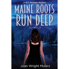 (영문도서)(New Edition) Maine Roots Run Deep Paperback, Rangepalm Publishing LLC, English, 9781732248151