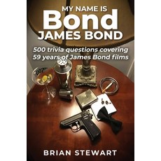 My Name is Bond James Bond Paperback, Independently Published, English, 9798593282958