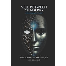 (英文圖書)Veil Between Shadows: Reality or illusion? Future or past? 平裝版, Independently Published, 英文