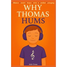 (영문도서)Why Thomas Hums Paperback, Independently Published, English, 9798265520258