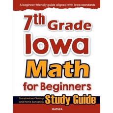 (英文圖書)7th Grade Iowa Math for Beginners: Standardized Testing and Home Schooling Study... 平裝版, Mathfa, 英文