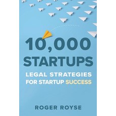(영문도서) 10 000 Startups: Legal Strategies for Startup Success Paperback, Bookbaby, English, 9781667821177