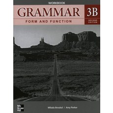 GRAMMAR FORM AND FUNCTION WORKBOOK 3B(SECOND EDITION), McGraw-Hill