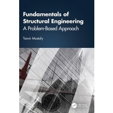 (영문도서) Fundamentals of Structural Engineering: A Problem-Based Approach Hardcover, CRC Press, English, 9781032638058