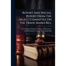 (英文圖書)Report And Special Report From The Select Committee On The Trade Marks Bill 平裝版, Hutson Street Press, 英文