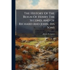 (英文圖書)The History Of The Reign Of Henry The Second And Of Richard And John His Sons:... 平裝版, Nabu Press, English, Paperback