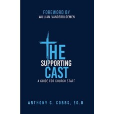 (영문도서)The Supporting Cast: A Guide for Church Staff Paperback, Gc2 Press, English, 9781961120143