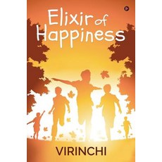 (영문도서) Elixir of Happiness Paperback, Notion Press, English, 9781645872917
