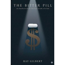 (영문도서)The Bitter Pill Paperback, Gil Edwards, English, 9798235806108