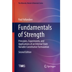 (영문도서) Fundamentals of Strength: Principles Experiments and Applications of an Internal State Vari... Hardcover, Springer, English, 9783031045554