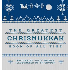 (영문도서)The Greatest Chrismukkah Book of All Time Hardcover, Trulie Print, English, 9798218834500