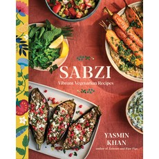 (영문도서)Sabzi: Vibrant Vegetarian Recipes Hardcover, W. W. Norton & Company, English, 9781324064664