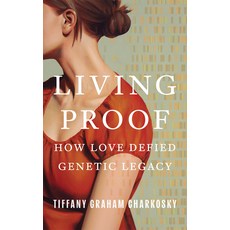 (영문도서)Living Proof: How Love Defied Genetic Legacy Paperback, Little a, English, 9781662532214