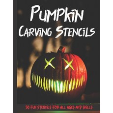 Pumpkin Carving Stencils: 50 Fun Stencils For All Ages and Skills (Halloween Crafts) Paperback, Independently Published, English, 9798695186376