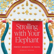 (영문도서) Strolling with Your Elephant Paperback, Window Seat Press, English, 9798986737805