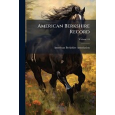 (英文書籍)American Berkshire Record; Volume 44 平裝版, Nabu Press, English