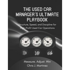 (外文書)The Used Car Manager's Ultimate Playbook: Structure Speed and Discipline for Hi... Paperback, Independently Published, English