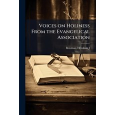 (英文圖書)Voices on Holiness From the Evangelical Association 平裝版, Hutson Street Press, 英文