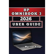 (英文圖書)HP OmniBook 3 2026 USER GUIDE: Master Setup Performance and Troubleshooting 平裝版, Independently Published, 英文