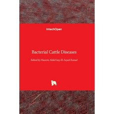 (영문도서)Bacterial Cattle Diseases Hardcover, Intechopen, English, 9781838812294