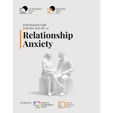 (英文圖書)ILMS Research Vault - Relationship Anxiety (ReS-RAN-RV-25) 平裝版, Independently Published, 英文