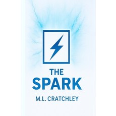 (英文圖書)The Spark: Second edition 平裝版, Independently Published, 英文