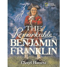 (영문도서) The Remarkable Benjamin Franklin Hardcover, National Geographic Kids, English, 9780792278825