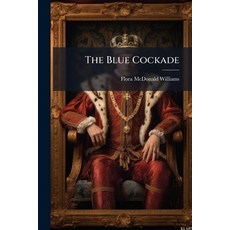 (英文圖書)The Blue Cockade 平裝版, Nabu Press, 英文