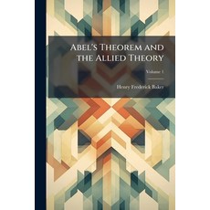 (영문도서)Abel's Theorem and the Allied Theory Paperback, Hutson Street Press, English, 9781023835152