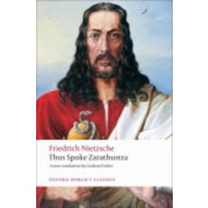 Thus Spoke Zarathustra: A Book for Everyone and Nobody, Oxford U.K