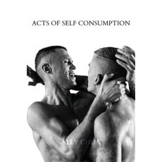 (영문도서) Acts of Self Consumption Paperback, Recent Work Press, English, 9780645651225