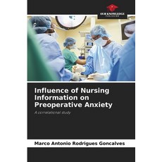 (英文圖書)Influence of Nursing Information on Preoperative Anxiety 平裝版, Our Knowledge Publishing, 英文