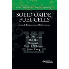 (영문도서)Solid Oxide Fuel Cells: Materials Properties and Performance Paperback, CRC Press, English, 9780367386436 CRC Press, English, 9780367386436